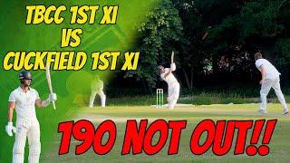 190 NOT OUT! THE BEST INNINGS TBCC HAS EVER SEEN! TBCC vs Cuckfield | Cricket Highlights