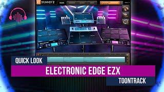 Quick Look:  Electronic Edge EZX by Toontrack