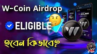 $WCOIN Airdrop Eligible Criteria | W COIN Listing Update | W COIN Snapshot 27 OCTOBER | W-Coin