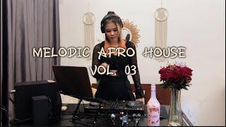 MELODIC AFRO HOUSE VOL 03