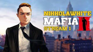 STREAM. NIKKOLAWHITE В MAFIA 2 [PART 1]