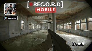 [° REC.O.R.D ] Mobile - The most realistic mobile game ever , gameplay demo