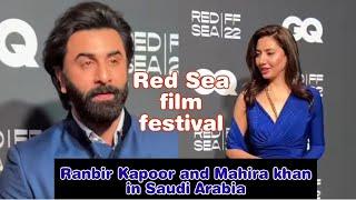 Ranbir Kapoor and Mahira Khan in Jeddah Saudi Arabia for Red Sea Film Festival 2022 || Stars night