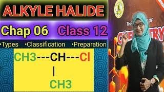 Alkyl Halide |Type, Classification, & Preparation | Class 12 Chemistry New Book Sindh Board