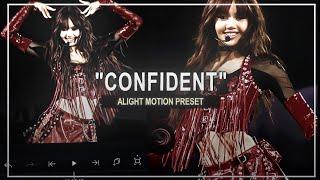 "CONFIDENT" Tiktok Trend Edit Base || Alight Motion (+Preset)