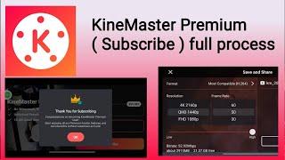 KineMaster Premium ( Subscribe ) without logo quality 2160p (4K) full process ||  kinemaster kharida