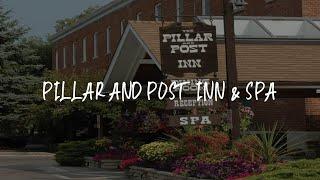 Pillar and Post Inn & Spa Review - Niagara-on-the-Lake , Canada