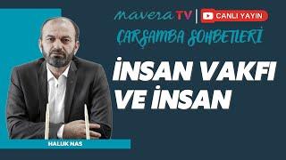 İnsan Vakfı ve İnsan | Haluk Nas | Çarşamba Sohbetleri