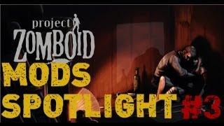 Project Zomboid Mods Spotlight #3