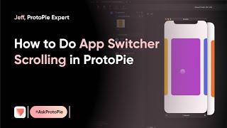 ProtoPie Tutorial | App Switcher Prototype Using Components, Scroll & Paging Container #AskProtoPie