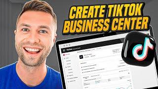 How To Set Up A TikTok Ads Manager & Business Center (The Right Way in 2024)