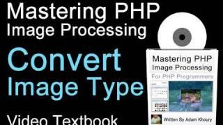 PHP Image Convert Function Tutorial Upload Type jpg gif png On the Fly