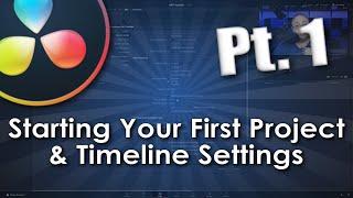 DaVinci Resolve 17 For Beginners / Pt. 1 - Starting Your First Project & Timeline Settings