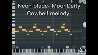 Neon blade cowbell melody remake