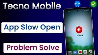 App Slow Open Ho Raha Hai Tecno | App Slow Open Problem Tecno Mobile | How To Fix Slow Opening Apps