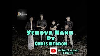 Yehova Nanu By Chris Hebron Kannada Christian song