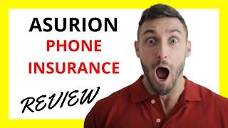  Asurion Phone Insurance Review: Pros and Cons