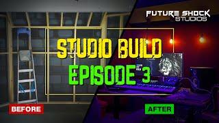 HOW TO BUILD PROFESSIONAL HOME STUDIO EPISODE 3 | FUTURE SHOCK STUDIOS