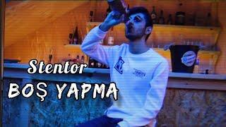 Stentor - Boş Yapma (Official Video)