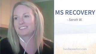 Sarah's Recovery from MS - Live Disease Free  | Pam Bartha