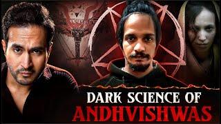 The Dark Science of Andhvishwas Exposed