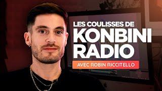 Les coulisses de Konbini Radio - Interview de Robin Riccitello