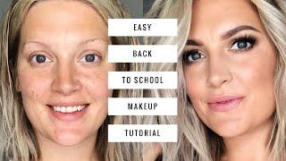 BACK TO SCHOOL MAKEUP | Easy, Natural, Everyday Makeup Tutorial