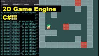 2D Game Engine Using C# only.