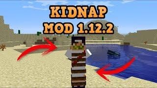 Мод на майнкрафт kidnap 1.12.2 forge похищение,связывание