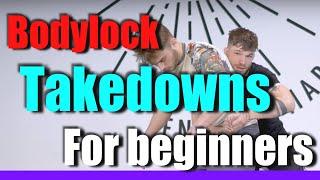 Bodylock takedowns for BEGINNERS