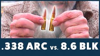 .338 ARC vs. 8.6 BLK: Ballistics & Performance Breakdown