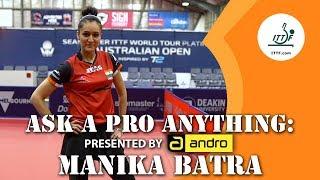 Manika Batra | Ask a Pro Anything presented by andro