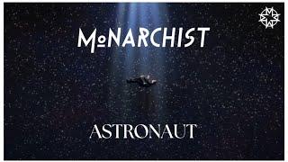 MONARCHIST - Astronaut (Official Music Video)