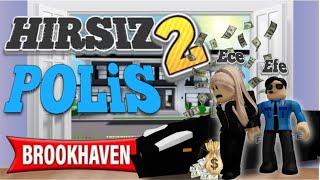  ROBLOX Brookhaven RP  -   Efe ile Hırsız Polis 2 Oynadık 