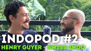 Henry Guyer - Life as a Swiss-Indonesian Third Culture Kid | Indopod #2