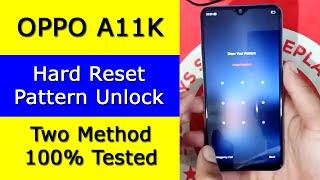 How to hard reset OPPO A11K | OPPO A11K Pattern Unlock | Password Forgot | oppo a11k Factory Reset