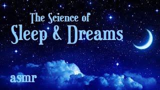 Bedtime Story - The Science of Sleep and Dreams (ASMR)