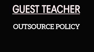 GUEST TEACHER OUTSOURCE POLICY