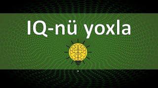 IQ test I IQ suallar və cavablar  I  Mentiqi suallar ve cavablar