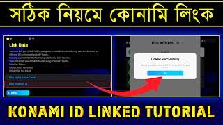 Konami ID Linked & Create Full Bangla Guideline  || How To Link Konami ID In Efootball 2024