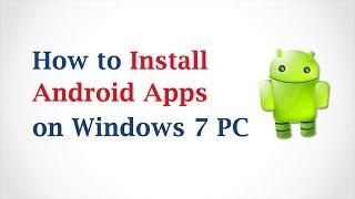 How to Install Android Apps On PC or Computer?