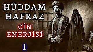 Hüddam Hafraz 1 - Cin Enerjisi | Korku Hikayeleri | Hüddam Hikayeleri | Cinli Köy | Korkunç