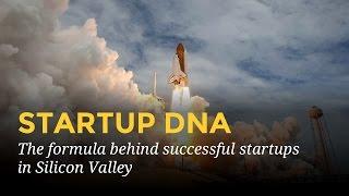 Startup DNA: the formula behind successful startups in Silicon Valley.