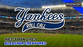 Yankees Roll Call | Bleacher Creatures | Section 203 | 9.25.24