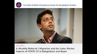 A. Mushfiq Mobarak | Migration and the Labor Market Impacts of COVID-19 In Bangladesh and Nepal