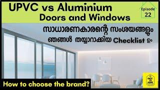 Ep 22  UPVC vs Aluminium doors & windows in Malayalam| BACK TO HOME |സാധാരണക്കാരന്റെ സംശയങ്ങൾ|