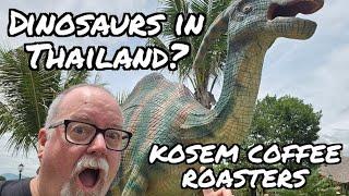 Dinosaurs in Hua Hin, Thailand?  Visit to Kosem Coffee Roasters