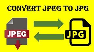 How to convert JPEG into JPG