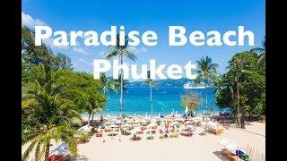 Paradise Beach | One of the Best beach in Phuket | Thailand