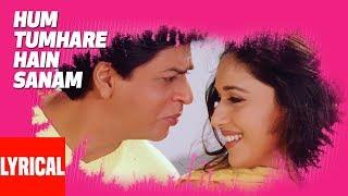 Hum Tumhare Hain Sanam Title Song Lyrical Video | Shahrukh Khan, Madhuri Dixit, Salman Khan